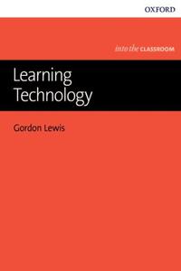 Into the Classroom: Learning Technology