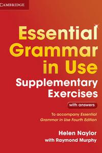 Essential Grammar in Use - Supplementary Exercises with answers (Fourth Edition)