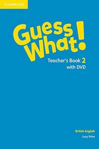 Guess What! 2 Teacher's Book + DVD
