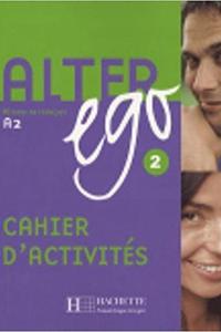 Alter Ego 2 Cahier d´activites