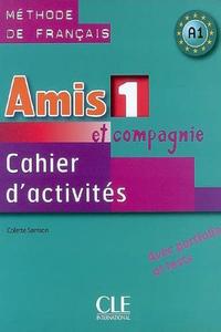 Amis et compagnie 1 Cahier d´activités