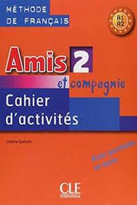 Amis et compagnie 2 Cahier d´activités