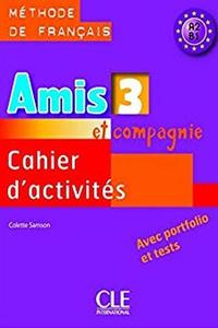 Amis et compagnie 3 Cahier d´activités