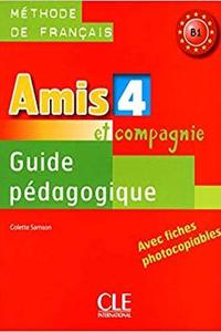 Amis et compagnie 4 Guide pédagogique