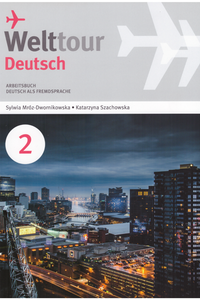 Welttour Deutsch 2 Arbeitsbuch